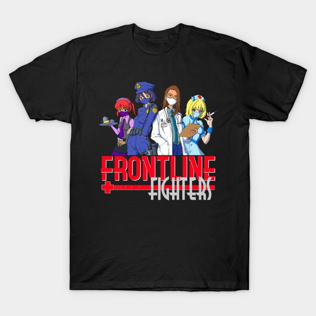 Frontline fighters T-Shirt by Sinister Motives Designs